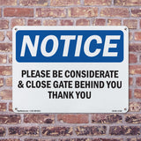 Please Be Considerate & Close Gate Behind