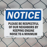 Please Be Respectful Of Our Neighbors By