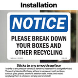 Please Break Down Your Boxes And Other Recycling