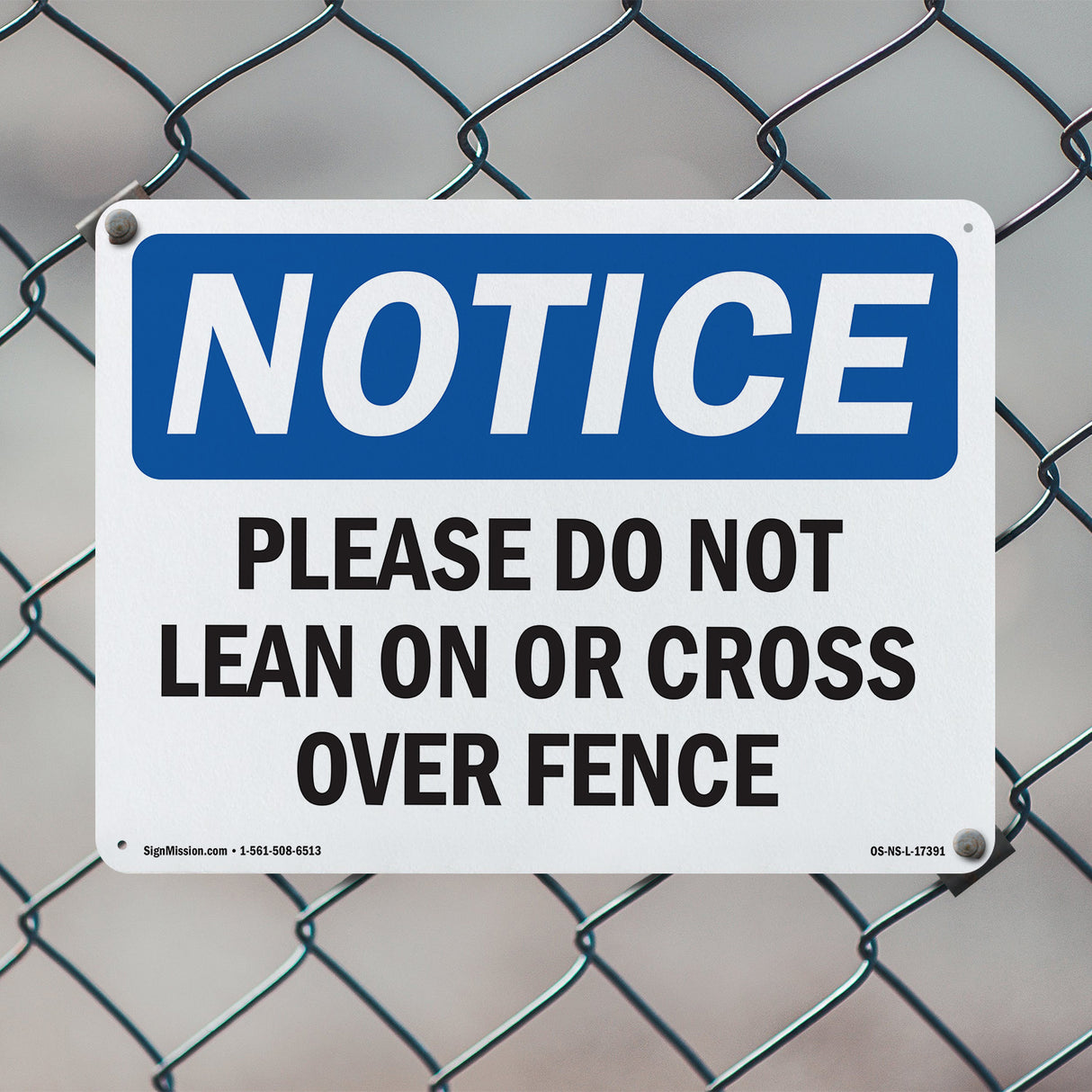 Please Do Not Lean On Or Cross Over Fence