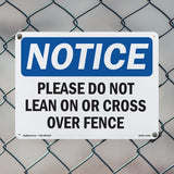 Please Do Not Lean On Or Cross Over Fence