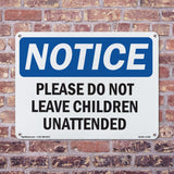 Please Do Not Leave Children Unattended