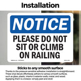 Please Do Not Sit Or Climb On Railing Sign