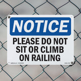Please Do Not Sit Or Climb On Railing Sign