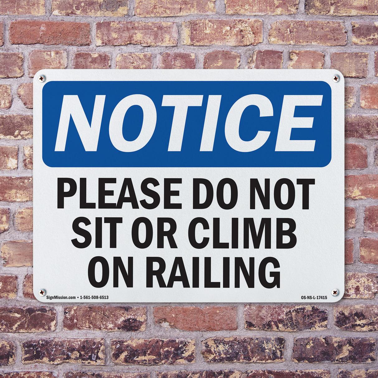 Please Do Not Sit Or Climb On Railing Sign