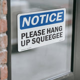 Please Hang Up Squeegee