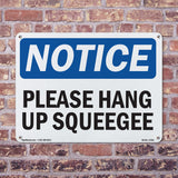 Please Hang Up Squeegee