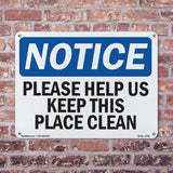Please Help Us Keep This Place Clean