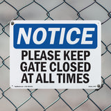 Please Keep Gate Closed At All Times