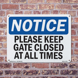 Please Keep Gate Closed At All Times