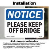 Please Keep Off Bridge