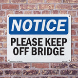 Please Keep Off Bridge