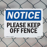 Please Keep Off Fence
