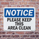Please Keep This Area Clean