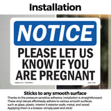 Please Let Us Know If You Are Pregnant