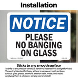 Please No Banging On Glass