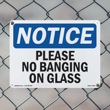 Please No Banging On Glass