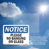 Please No Banging On Glass