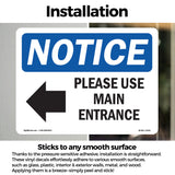 Please Use Main Entrance [Left Arrow]