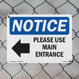 Please Use Main Entrance [Left Arrow]