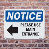 Please Use Main Entrance [Left Arrow]