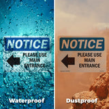 Please Use Main Entrance [Left Arrow]