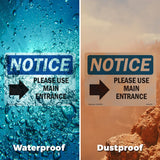 Please Use Main Entrance [Right Arrow]