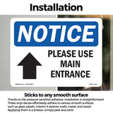 Please Use Main Entrance [Up Arrow]