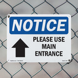 Please Use Main Entrance [Up Arrow]