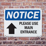 Please Use Main Entrance [Up Arrow]