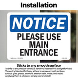 Please Use Main Entrance Sign