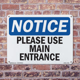 Please Use Main Entrance Sign
