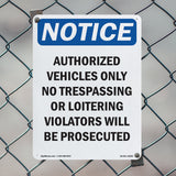 Authorized Vehicles Only No Trespassing