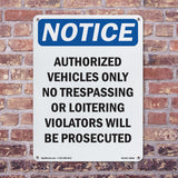 Authorized Vehicles Only No Trespassing