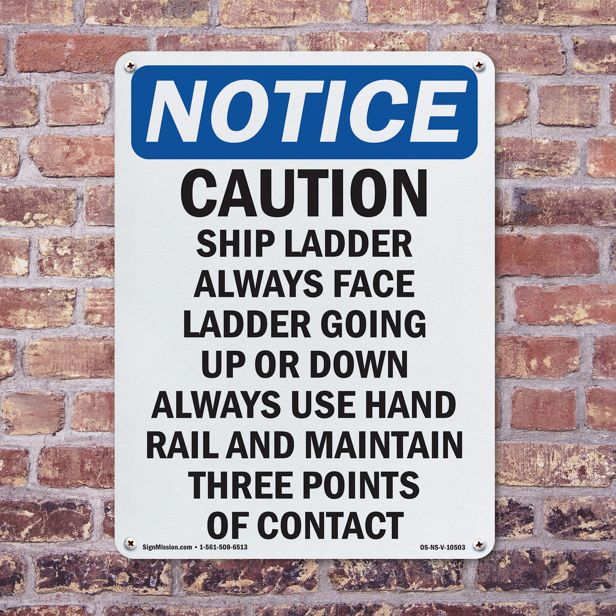 Caution Ship Ladder Always Face Ladder Going Sign