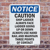 Caution Ship Ladder Always Face Ladder Going Sign