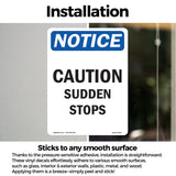Caution Sudden Stops Sign