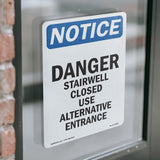 Danger Stairwell Closed Use Alternative Entrance