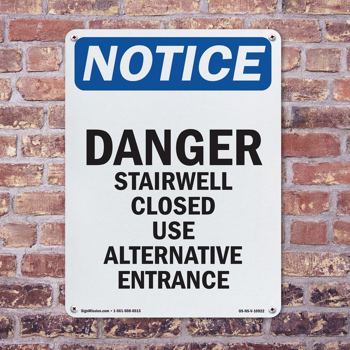 Danger Stairwell Closed Use Alternative Entrance