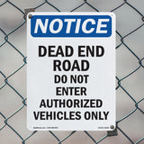 Dead End Road Do Not Enter Authorized Sign