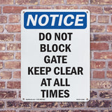 Do Not Block Gate Keep Clear At All Times