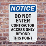 Do Not Enter Contractor Access Only Beyond