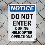 Do Not Enter During Helicopter Operations