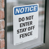 Do Not Enter Stay Off Fence Sign