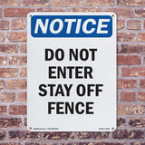 Do Not Enter Stay Off Fence Sign