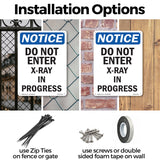 Do Not Enter X-Ray In Progress Sign