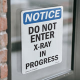 Do Not Enter X-Ray In Progress Sign