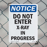 Do Not Enter X-Ray In Progress Sign