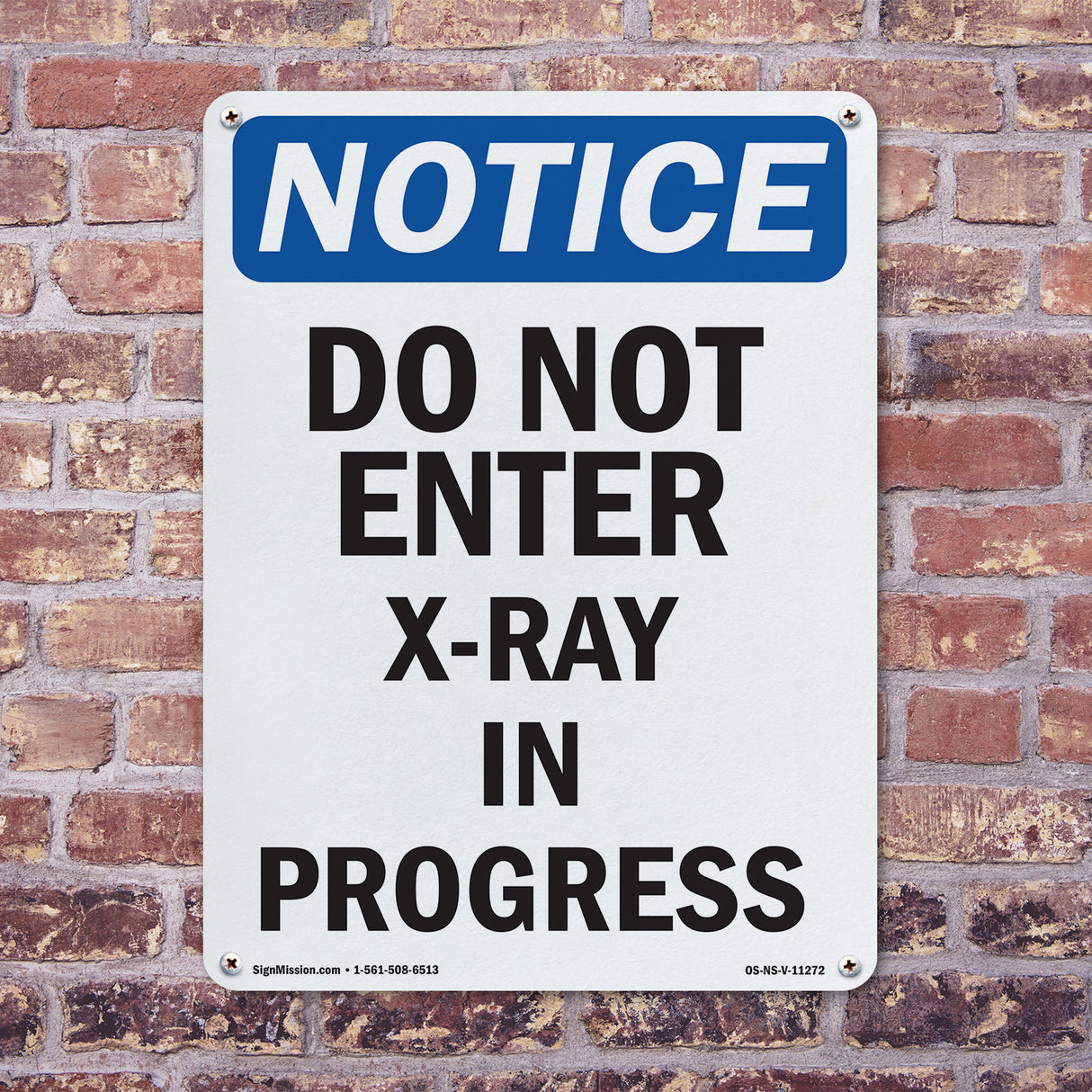 Do Not Enter X-Ray In Progress Sign