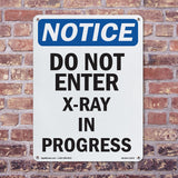 Do Not Enter X-Ray In Progress Sign